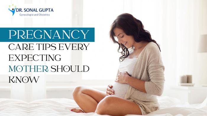 Pregnancy Care Tips Every Expecting Mother Should Know