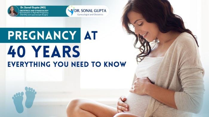 Pregnancy at 40 Years: Everything You Need to Know